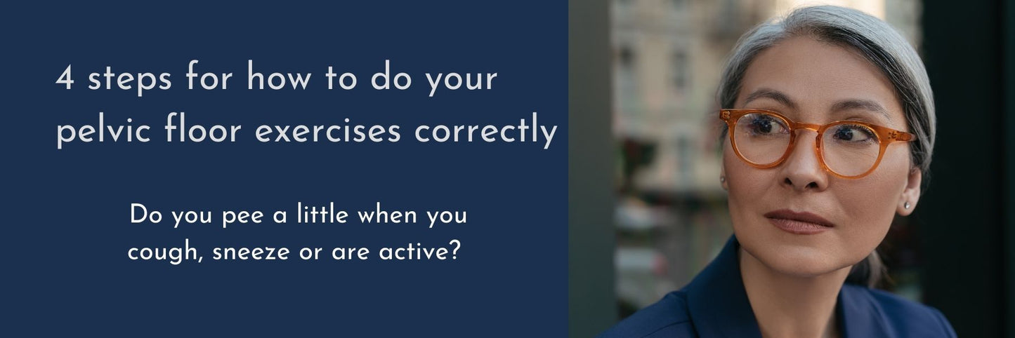 Bladder leak causes, symptoms and treatments. How to do your pelvic floor exercises correctly.